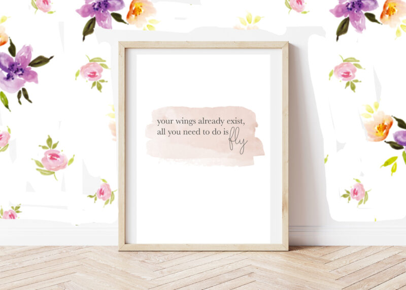 pink blush quote printable, your wings already exist, all you need to do is fly, vintage printable