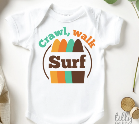 Crawl, walk, Surf, surf themed baby onesie